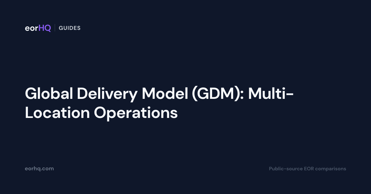 Global Delivery Model (GDM): Multi-Location | eorHQ